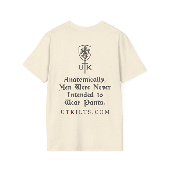 Anatomically, Men Were Never Intended To Wear Pants Shirt - Multiple Colors