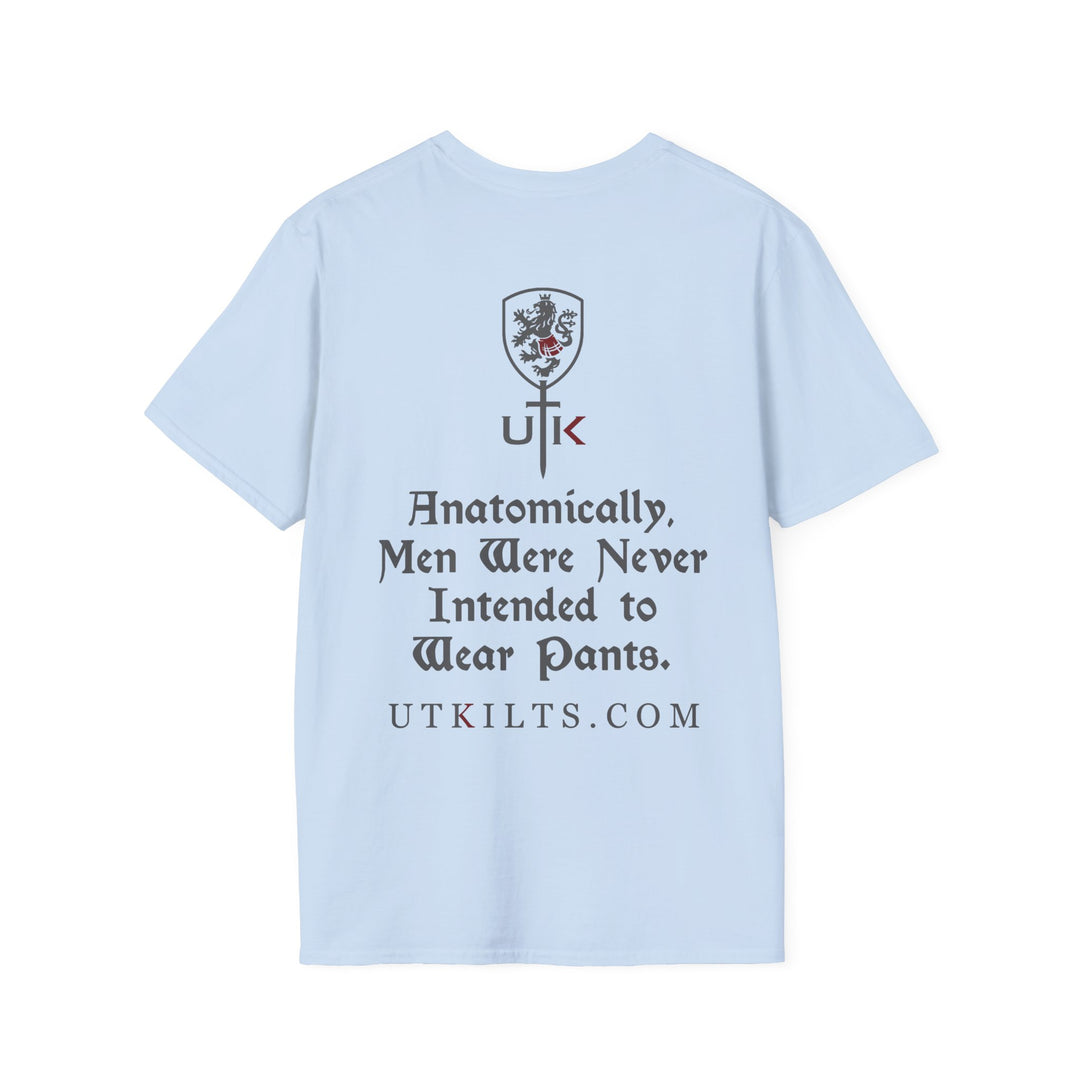 Anatomically, Men Were Never Intended To Wear Pants Shirt - Multiple Colors