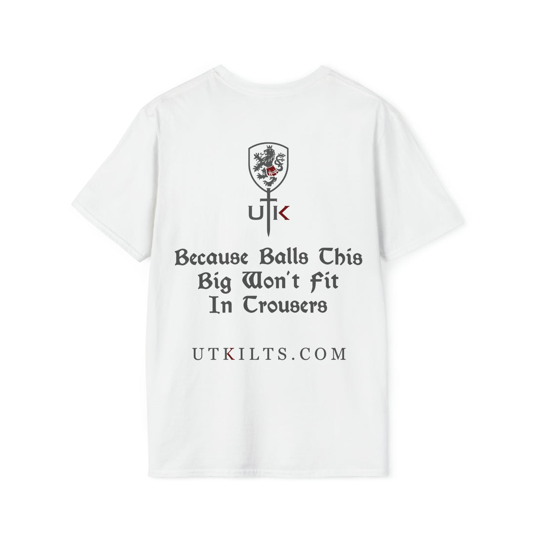 Because Balls This Big Won't Fit In Trousers Shirt - Multiple Colors