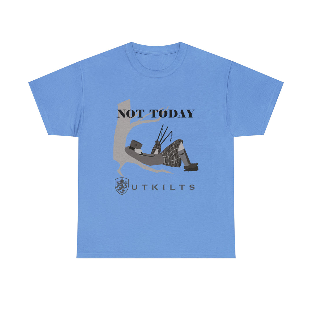 "Not Today" UT Kilts T shirt